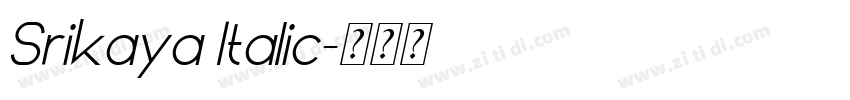 Srikaya Italic字体转换 Srikaya Italic字体转换